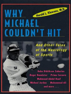 cover image of Why Michael Couldn't Hit, and Other Tales of the Neurology of Sports